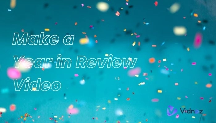 How to Make a Year in Review Video – Guide for Year 2025
