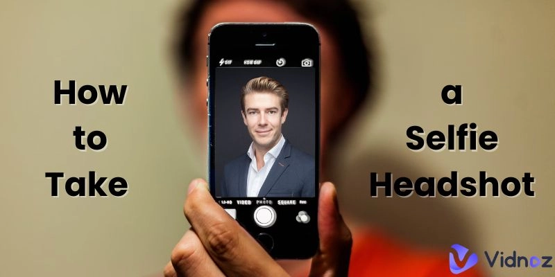 How to Take a Professional Selfie Headshot with AI Photography Tools In 3 Secs [Free]